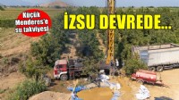 İZSU’dan Küçük Menderes’e su takviyesi
