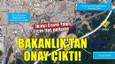 İkinci Çevre Yolu için flaş gelişme... Bakanlık'tan onay çıktı!