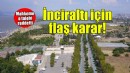İnciraltı için mahkemeden flaş karar...