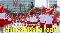 İzmir 23 Nisan'a hazır