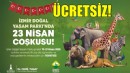 İzmir Büyükşehir Belediyesi’nden çocuklara 23 Nisan hediyesi