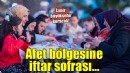 İzmir Büyükşehir afet bölgesinde iftar sofrası kuracak...