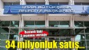 İzmir Büyükşehir'den 34 milyonluk satış!