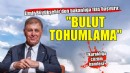 İzmir Büyükşehir'den bakanlığa ''Bulut tohumlama'' başvurusu!