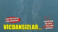 İzmir Körfezi'ni yine kirlettiler... Kasım'dan bu yana 7. kez aynı senaryo!