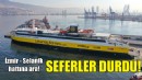 İzmir - Selanik seferleri durduruldu!