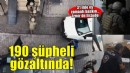 İzmir dahil 31 ilde dışı bahis, dolandırıcılık ve çocuk tacizi operasyonu: 190 şüpheliye gözaltı
