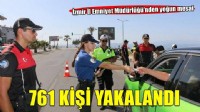 İzmir'de 1 haftada çeşitli suçlardan aranan 761 kişi yakalandı