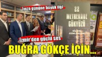 İzmir'den 'Buğra Gökçe' için güçlü ses... İmza gününe büyük ilgi!
