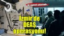 İzmir'de DEAŞ operasyonu... 40 şüpheli yakalandı!