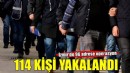 İzmir'de aranan 114 kişi yakalandı