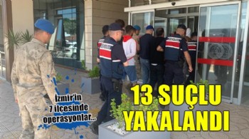 İzmir'de aranan 13 suçlu yakalandı