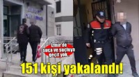 İzmir'de aranan 151 kişi yakalandı
