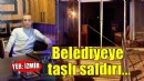 İzmir'de belediye binasına taşlı saldırı