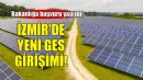 İzmir'de bir GES başvurusu daha!