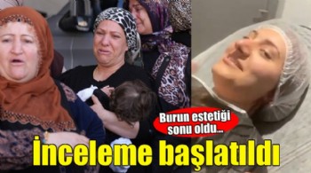 İzmir'de bir kişinin burun ameliyatı sonrası ölümüne ilişkin inceleme başlatıldı