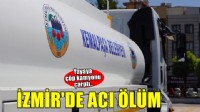 İzmir'de çöp kamyonunun çarptığı kadın öldü