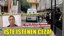 İzmir'de derin dondurucuda 4 ceset bulunmuştu... İstenen ceza belli oldu!