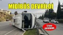 İzmir'de devrilen midibüsteki 5 kişi yaralandı