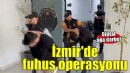 İzmir'de dijital fuhuş ağına operasyon!