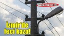 İzmir'de elektrik direğine çarpan otomobilin sürücüsü öldü
