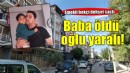 İzmir'de emekli bekçi dehşet saçtı... Baba öldü, 7 yaşındaki oğlu yaralı