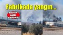 İzmir'de kimyasal madde üreten fabrikada yangın