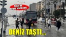İzmir'de fırtına nedeniyle deniz taştı!