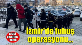 İzmir'de fuhuş operasyonu