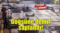 İzmir'de göğsüne demir parça isabet eden işçi öldü