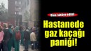 İzmir'de hastanede gaz kaçağı paniği!