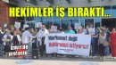 İzmir'de hekimler iş bıraktı!