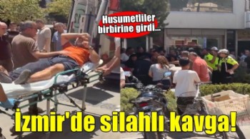 İzmir'de husumetliler arasında silahlı kavga: 1 yaralı
