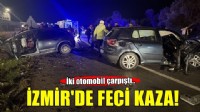 İzmir'de iki otomobil çarpıştı! 4 kişi yaralandı..