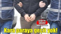 İzmir'de kara para operasyonu! 10 kişi için gözaltı kararı