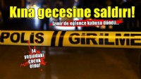İzmir'de kına gecesine silahlı saldırı!