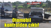 İzmir'de korkunç kaza! Otomobil kontrolden çıkarak karşı şeride geçti..