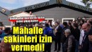 İzmir'de mahalle sakinleri ile belediye ekipleri arasında yıkım gerginliği