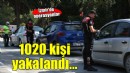 İzmir'de operasyonlar... 1020 kişi yakalandı!