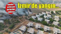 İzmir'de orman yangını... Alevler yerleşim yerlerine yaklaştı!