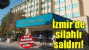 İzmir'de otomobilde silahlı saldırıya uğrayan kişi yaralandı