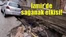 İzmir'de sağanak etkili oldu