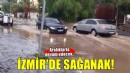 İzmir'de sağanak etkili oldu
