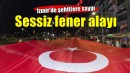 İzmir'de şehitlere saygı için sessiz fener alayı
