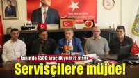İzmir'de servis esnafına yaklaşık 1500 araçlık yeni iş alanı