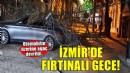 İzmir'de şiddetli rüzgar: Otomobilin üzerine ağaç devrildi