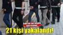 İzmir'de suç örgütü operasyonunda 21 kişi yakalandı