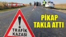 İzmir'de takla atan pikabın sürücüsü öldü, 2 kişi ağır yaralandı