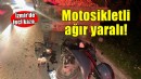 İzmir'de traktöre çarpan motosikletin sürücüsü ağır yaralandı
