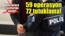 İzmir'de uyuşturucudan 72 tutuklama!